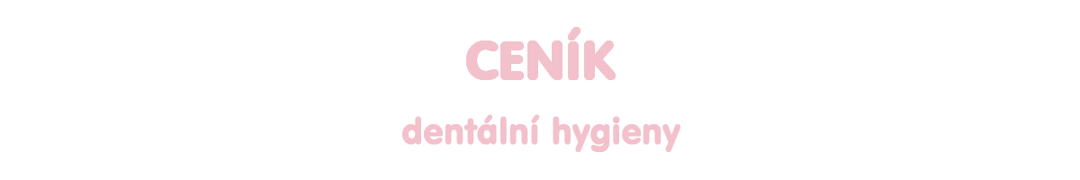Ceník dentální hygieny